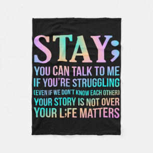 Your Life Problems Happy Suicide Awareness Support Fleece Blanket