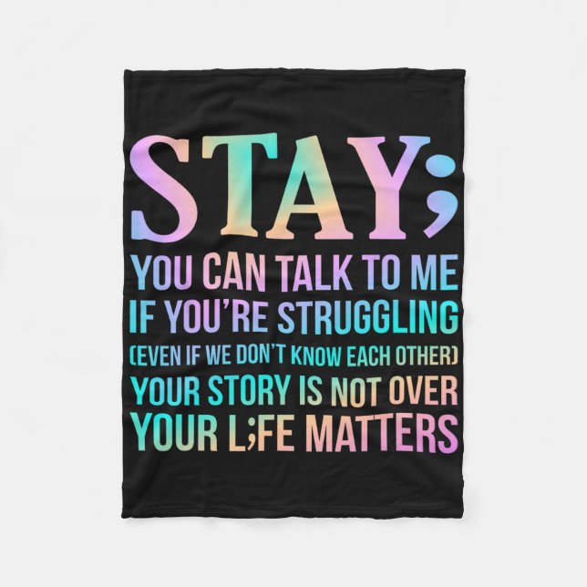 Your Life Problems Happy Suicide Awareness Support Fleece Blanket (Front)