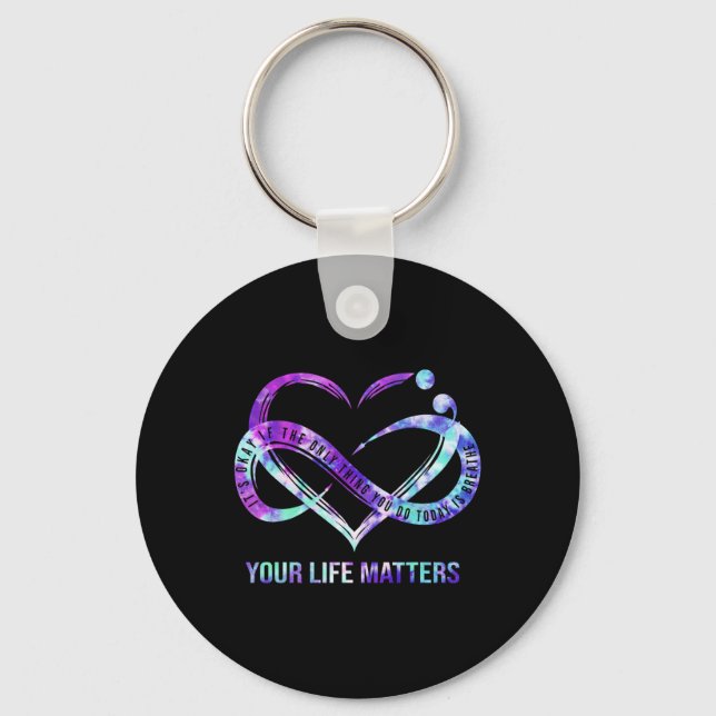 Your Life Problems Semicolon Suicide Prevention Aw Key Ring (Front)