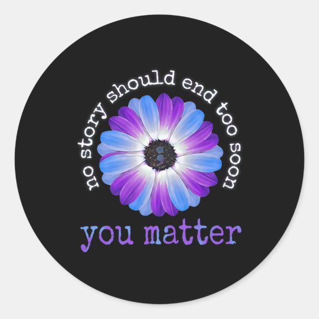 Your Life Problems Suicide Prevention Awareness Da Classic Round Sticker (Front)