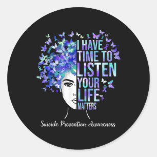 Your Life Problems Suicide Prevention Awareness We Classic Round Sticker