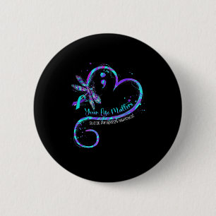 Your Life S Suicide Prevention Awareness Dragonfly 6 Cm Round Badge