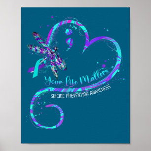 Your Life S Suicide Prevention Awareness Dragonfly Poster