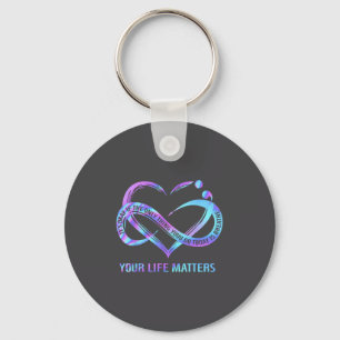 Your Life S Suicide Prevention Awareness Stay Key Ring