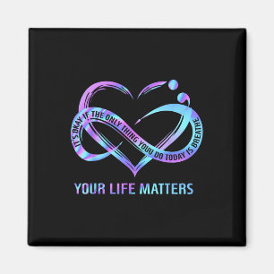 Your Life S Suicide Prevention Awareness Stay  Magnet