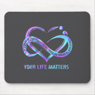 Your Life S Suicide Prevention Awareness Stay  Mouse Pad
