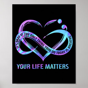 Your Life S Suicide Prevention Awareness Stay  Poster