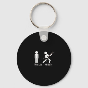 Your Life Vs My Life – Funny Guitar Stick Figure  Key Ring