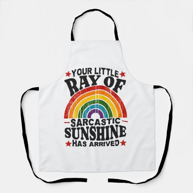 Your Little Ray Of Sarcastic Sunshine Apron (Front)