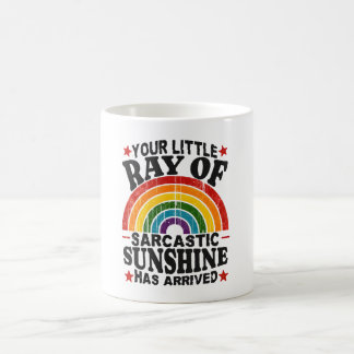 Your Little Ray Of Sarcastic Sunshine Coffee Mug