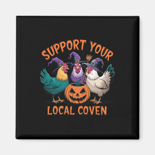 Your Local Coven Funny Halloween Witch Chicken Magnet