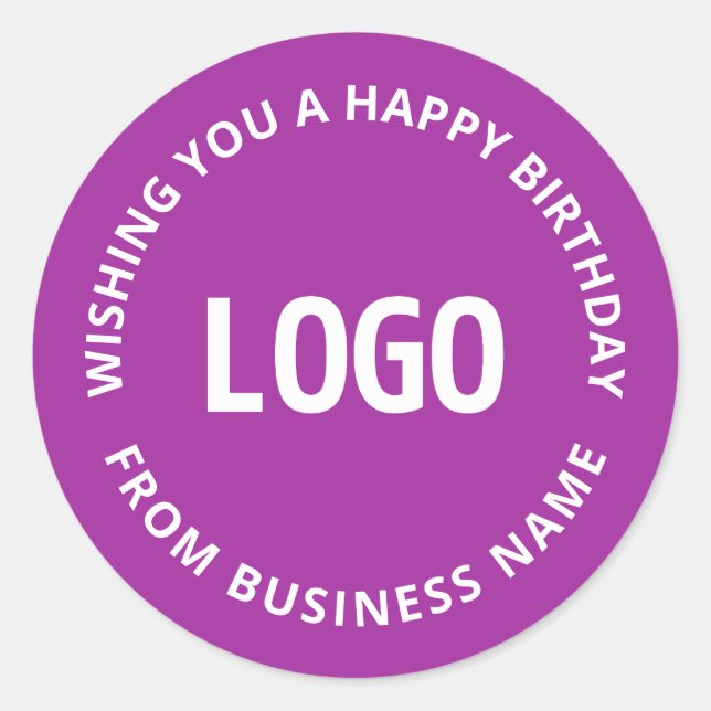 Your Logo & Custom Text | Happy Birthday From… Classic Round Sticker (Front)