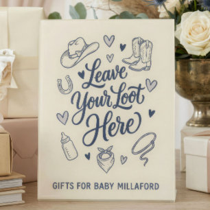 Your Loot Here Cowboy Baby Shower Gift Table Sign