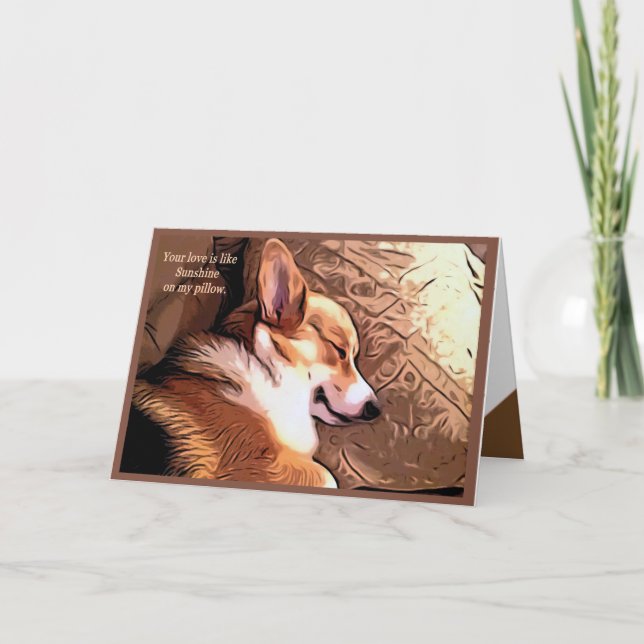 Your Love is Like Sunshine Welsh Corgi Valentine Holiday Card (Front)