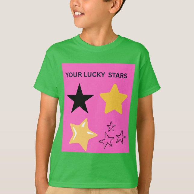 YOUR LUCKY STARS T-Shirt (Front)