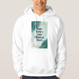 Your Lyrics Can Change Lives 2 Hoodie