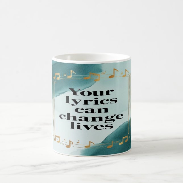 Your Lyrics Can Change Lives option 2 Coffee Mug (Center)