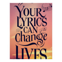 Your Lyrics Can Change Lives