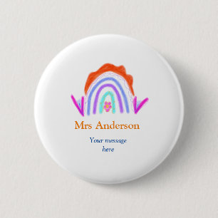 Your message e add text name rainbow teacher 6 cm round badge