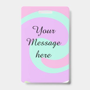 Your message here add text name monogram pink past ID badge
