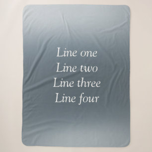 Your message here gray blue metallic background te sherpa blanket