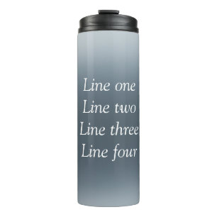 Your message here gray blue metallic background te thermal tumbler