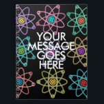 YOUR MESSAGE Science Notebook<br><div class="desc">YOUR MESSAGE SCIENCE NOTEBOOK. Customise with your own message to create a unique science gift. Cool, trendy science inspired notebook designed as a gift for all scientists, science teachers, science students, in short, any science geek in your life (and that includes you)! Designed by Science Geekness© at http://www.zazzle.com/sciencegeekness*</div>