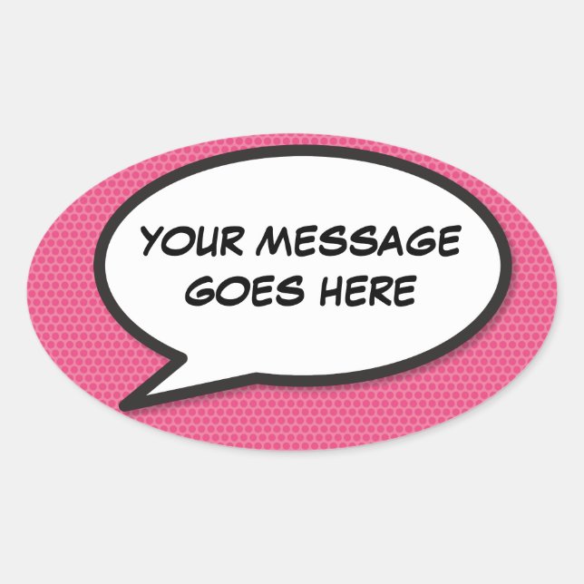 Your Message Speech Bubble Fun Retro Comic Book Oval Sticker (Front)