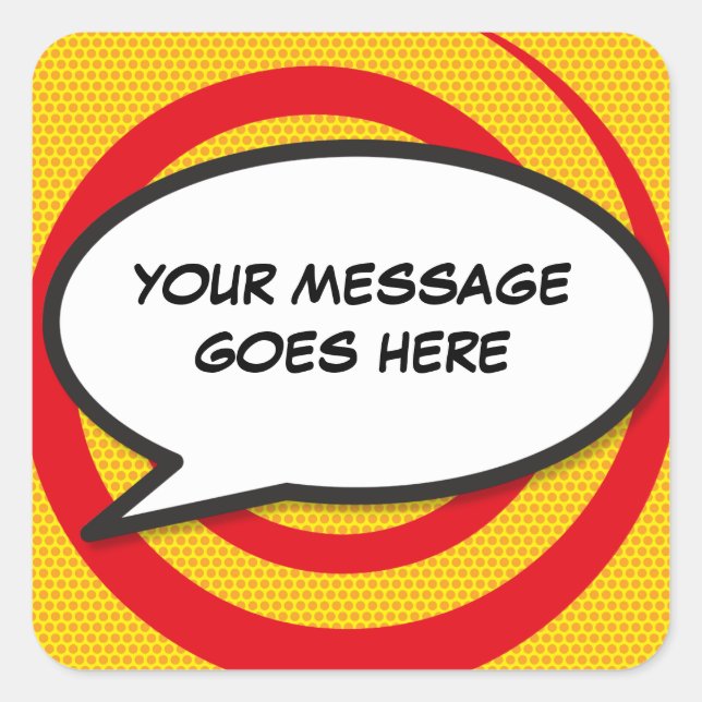 Your Message Speech Bubble Fun Retro Comic Book Square Sticker (Front)