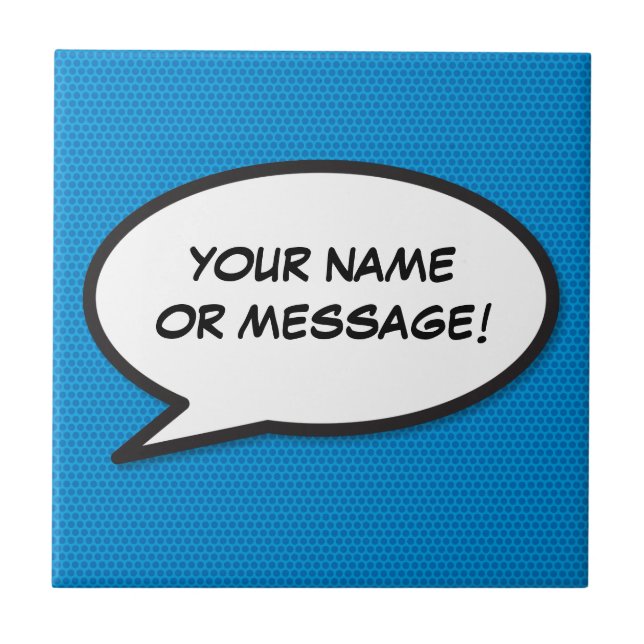 Your Message Speech Bubble Fun Retro Comic Book Tile (Front)
