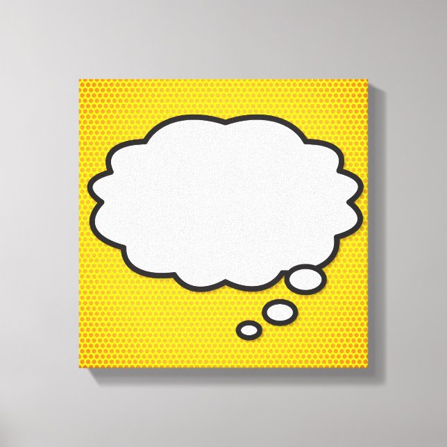 Your Message Think Bubble Fun Retro Comic Book Pop Canvas Print (Front)
