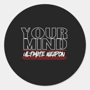 Your Mind Ultimate Weapon Sticker