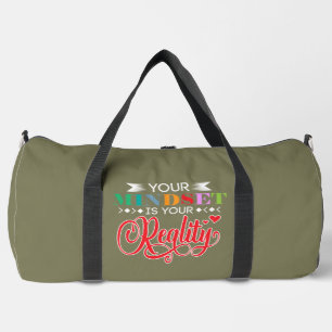 Your Mindset Is Your Reality Duffle Bag