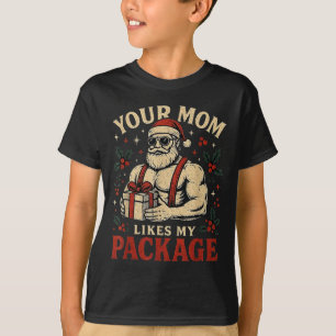 Your Mom Likes My Package Funny Santa Christmas T-Shirt