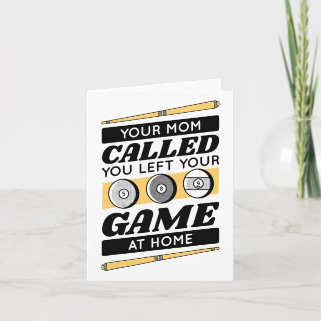 Your Mum Called You Left Your Game At Home  Card (Front)