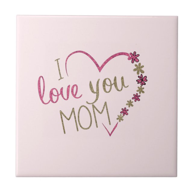 Your Mum Gift Heart Tile and Text - I Love You Mum (Front)