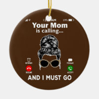 Your Mum is Calling AND I MUST GO Incoming Call