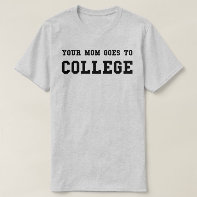 Your Mum T-Shirt (Design Front)
