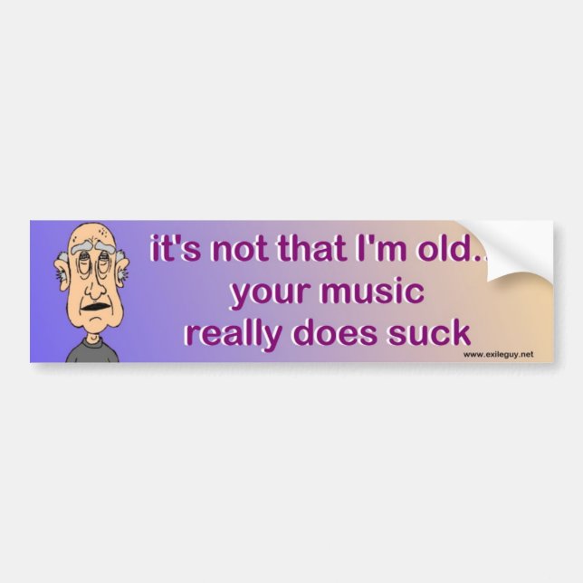 your music really does suck bumper sticker (Front)