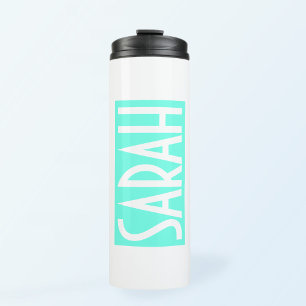 Your Name   Bold White Text on Bright Aqua Thermal Tumbler