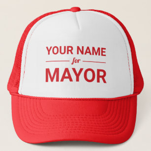 Your Name for Mayor Custom Text Election Support Trucker Hat