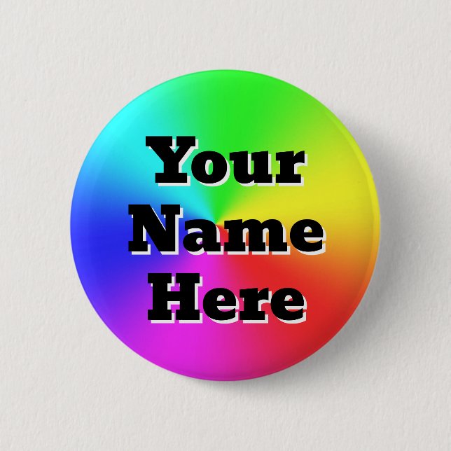 Your Name Here ( you may change the words ) 6 Cm Round Badge (Front)