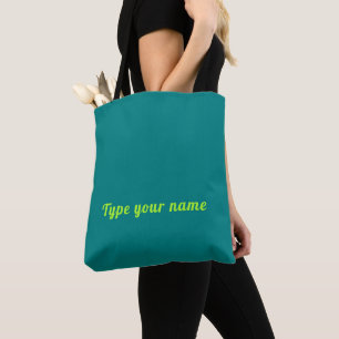 Your Name in Yellow Green Font on Plain Teal Tote Bag