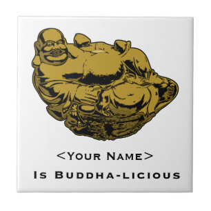<Your Name> Is Buddha-lcious Tile