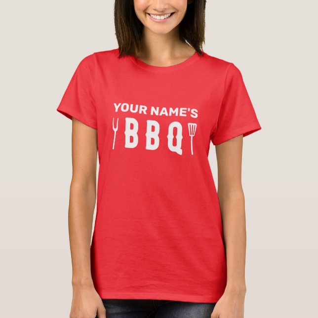 Your Name’s Bbq T-Shirt (Front)