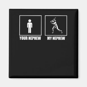 Your Nephew My New Phew Baseball  Magnet