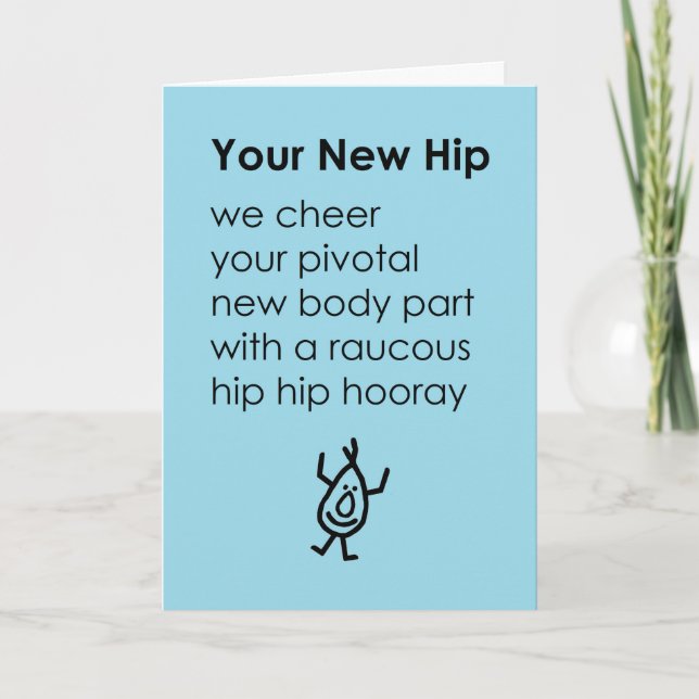 Your New Hip, Wishing You A Speedy Recovery Poem Card (Front)