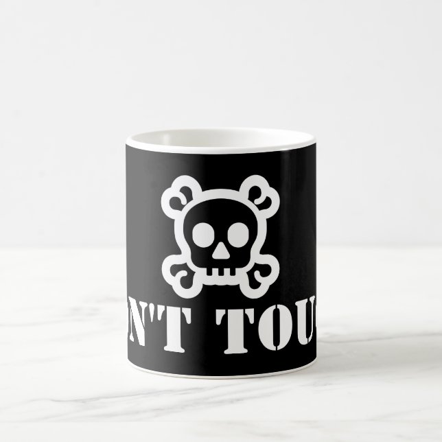 Your nice saying: DON'T TOUCH Coffee Mug (Center)