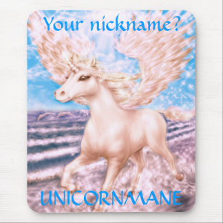 Your nickname?, UNICORNMANE Mouse Pad