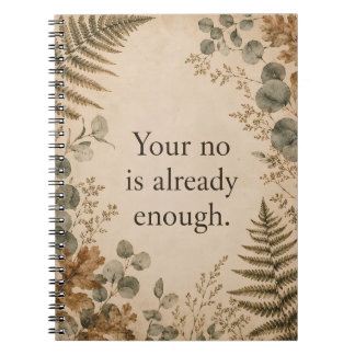 Your No Is Enough Boundaries Botanical Quote Notebook